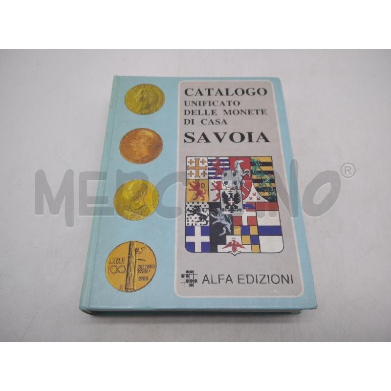 L. CATALOGO UNIFICATO DELLE MONETE DI CASA SAVOIA | Mercatino dell'Usato Torino via gorizia 1