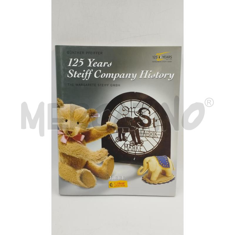 125 YEARS STEIFF COMPANY HISTORY | Mercatino dell'Usato Torino via ceresole 1