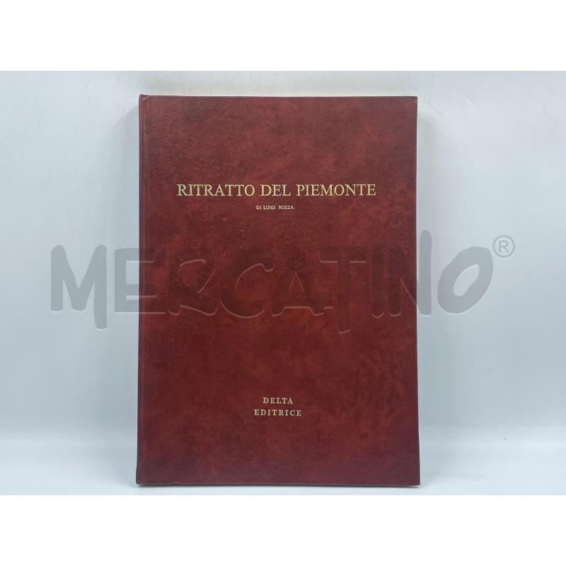 IL RITRATTO DEL PIEMONTE CHINE DI LUIGI ROCCA ED. 1974 | Mercatino dell'Usato Torino via ceresole 1