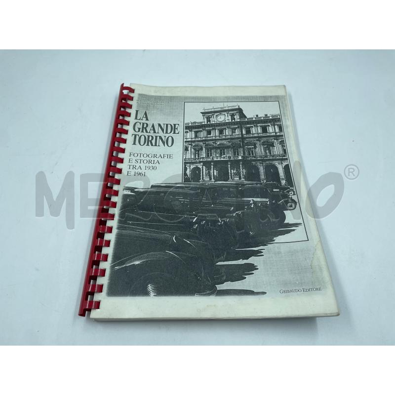 LIBRO FOTOGRAFICO TORINO DAL 1930 AL 1961 | Mercatino dell'Usato Torino via ceresole 1