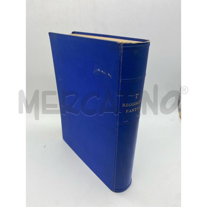 LIBRO MILITARE 7° REGGIMENTO FANTERIA  | Mercatino dell'Usato Torino c.so traiano 2