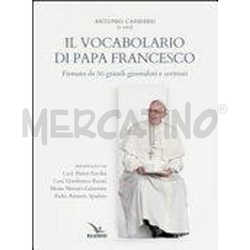 IL VOCABOLARIO DI PAPA FRANCESCO. FIRMATO DA 50 GR | Mercatino dell'Usato Torino tenivelli 1