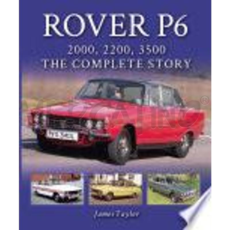 ROVER P6: 2000, 2200, 3500 | Mercatino dell'Usato Torino tenivelli 1