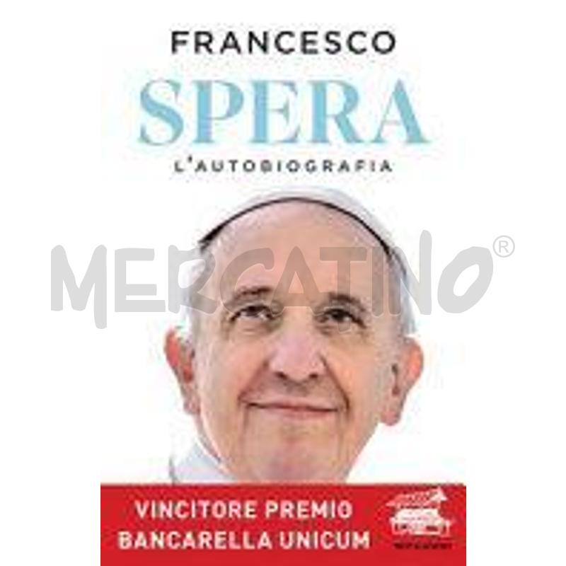 SPERA. L'AUTOBIOGRAFIA | Mercatino dell'Usato Torino tenivelli 1