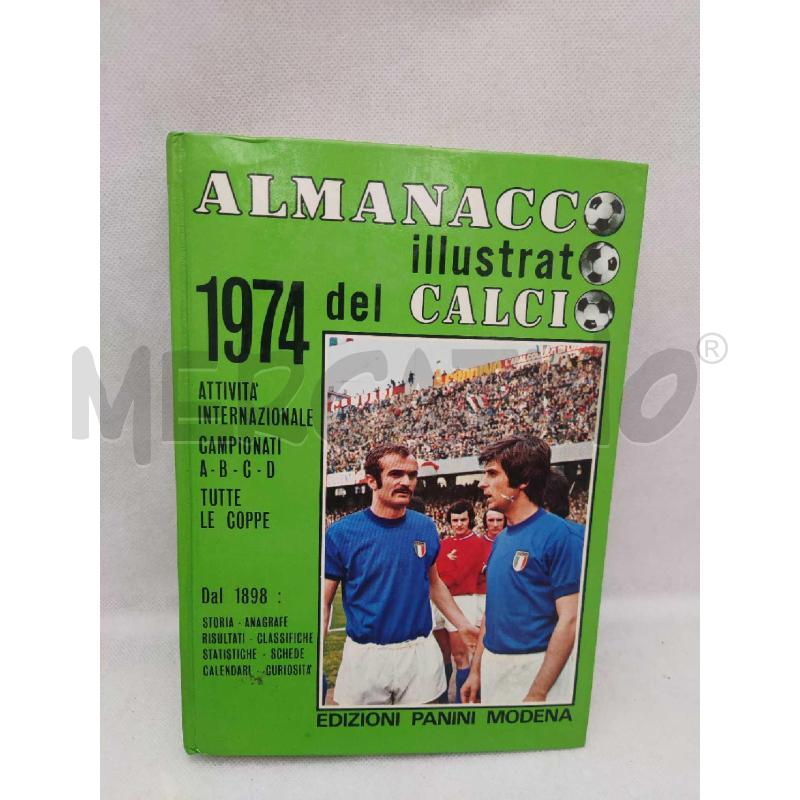 ALMANACCO ILLUSTRATO DEL CALCIO 1974 EDIZIONI PANINI MODENA | Mercatino dell'Usato Settimo torinese 1