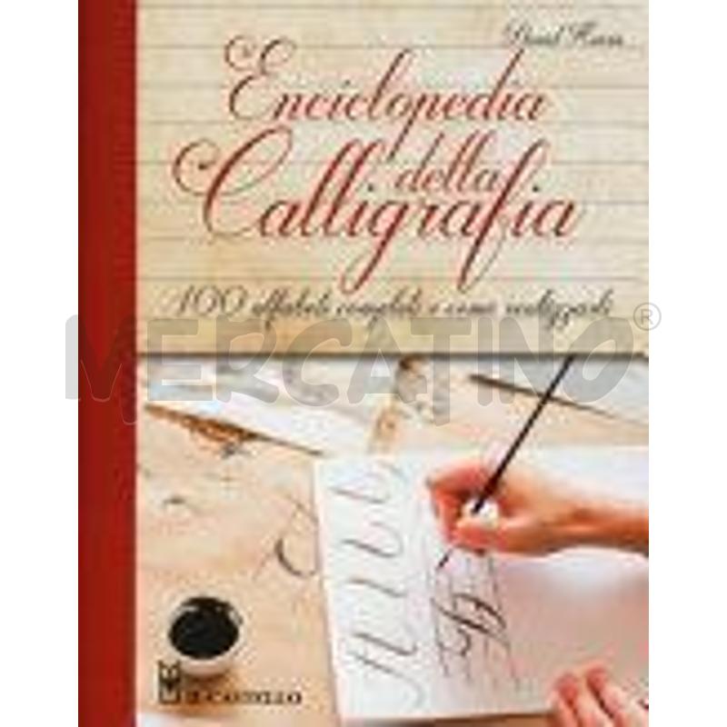ENCICLOPEDIA DELLA CALLIGRAFIA. 100 ALFABETI COMPL | Mercatino dell'Usato Settimo torinese 1