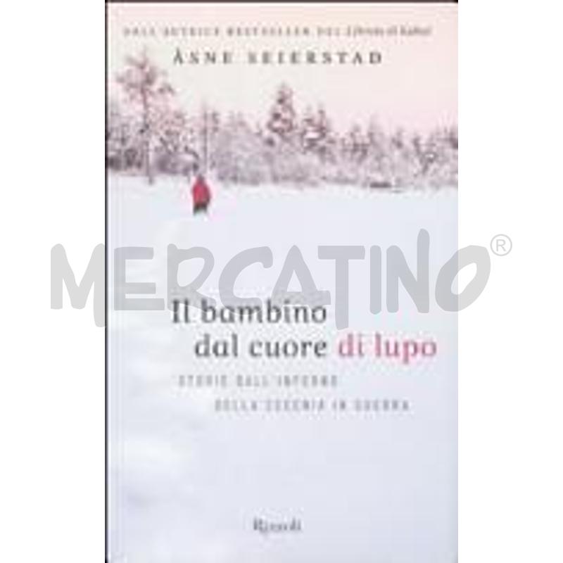 IL BAMBINO DAL CUORE DI LUPO. STORIE DALL'INFERNO  | Mercatino dell'Usato Settimo torinese 1
