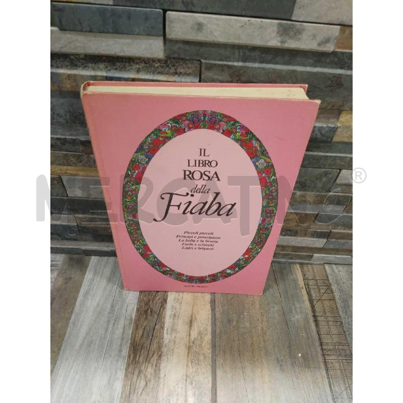 IL LIBRO ROSA DELLA FIABA | Mercatino dell'Usato Settimo torinese 1