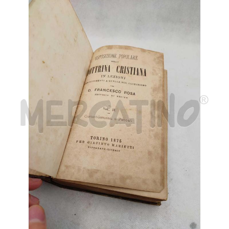 ROSA ISTRUZIONI CATECHISTICHE ESPOSIZIONE POPOLARE DELLA DOTTRINA CRISTIANA | Mercatino dell'Usato Settimo torinese 2