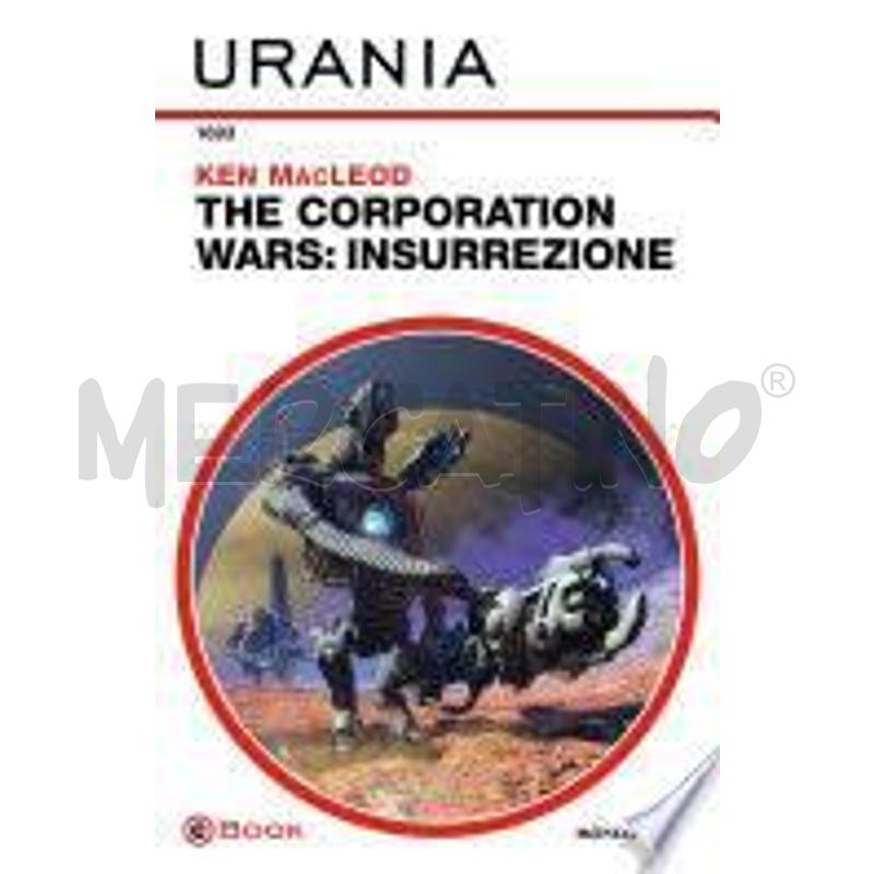 THE CORPORATION WARS: INSURREZIONE (URANIA) | Mercatino dell'Usato Settimo torinese 1