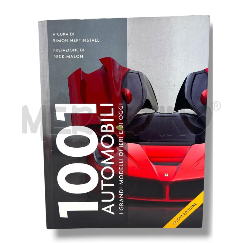 1001 AUTOMOBILI I MODELLI DI IERI E DI OGGI | Mercatino dell'Usato Rivoli 1