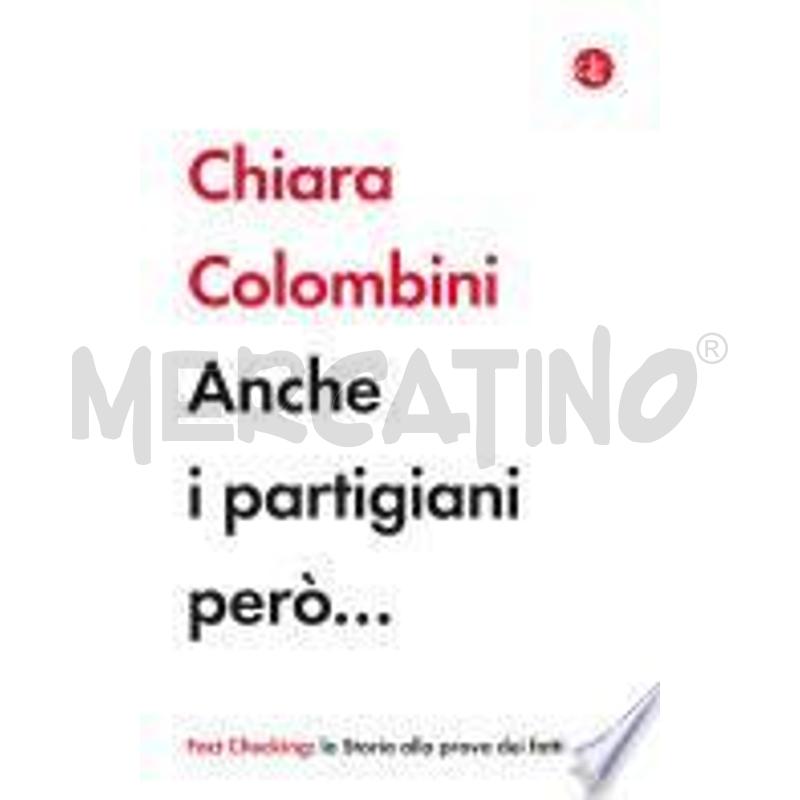 ANCHE I PARTIGIANI PERÒ... | Mercatino dell'Usato Rivoli 1