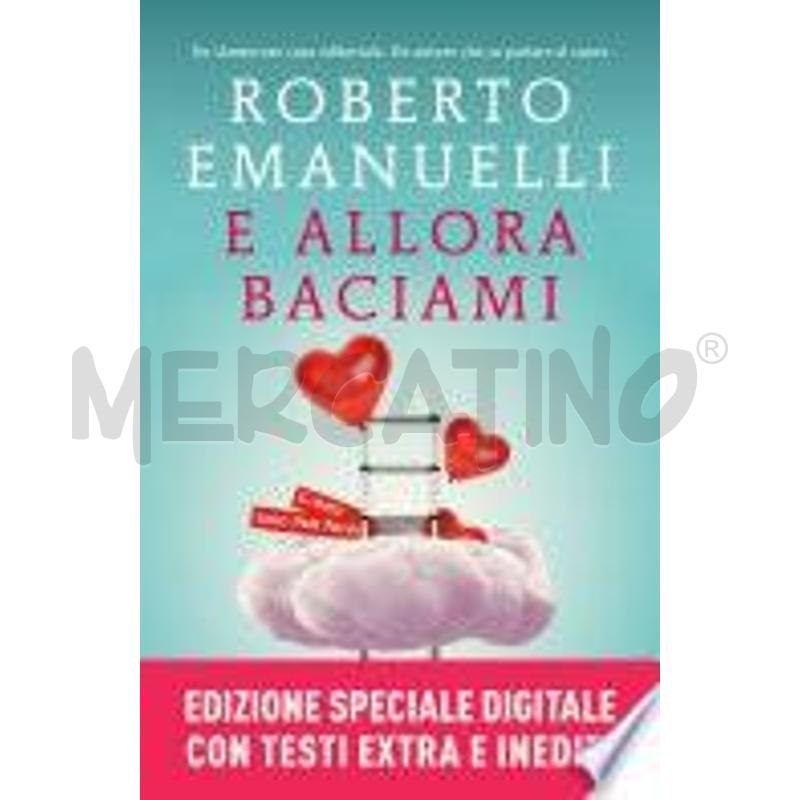 E ALLORA BACIAMI | Mercatino dell'Usato Rivoli 1