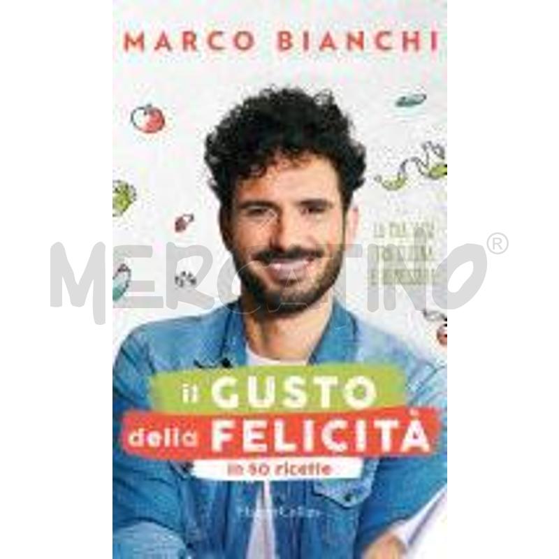 IL GUSTO DELLA FELICITÀ IN 50 RICETTE | Mercatino dell'Usato Rivoli 1