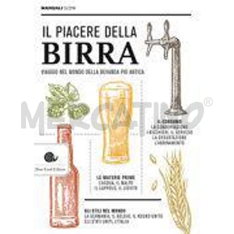 IL PIACERE DELLA BIRRA. VIAGGIO NEL MONDO DELLA BE | Mercatino dell'Usato Rivoli 1