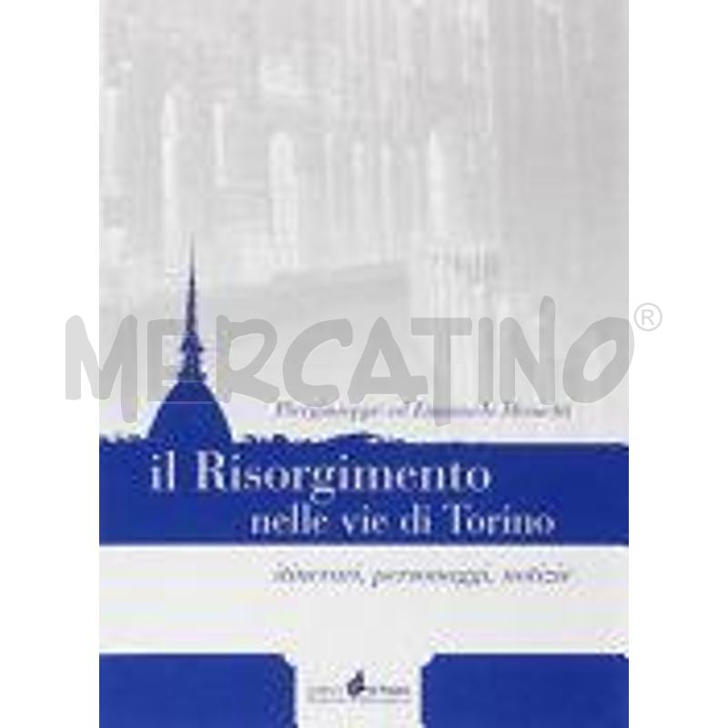LAPIDI-RISORGIMENTO NELLE VIE DI TORINO. ITINERARI | Mercatino dell'Usato Rivoli 1