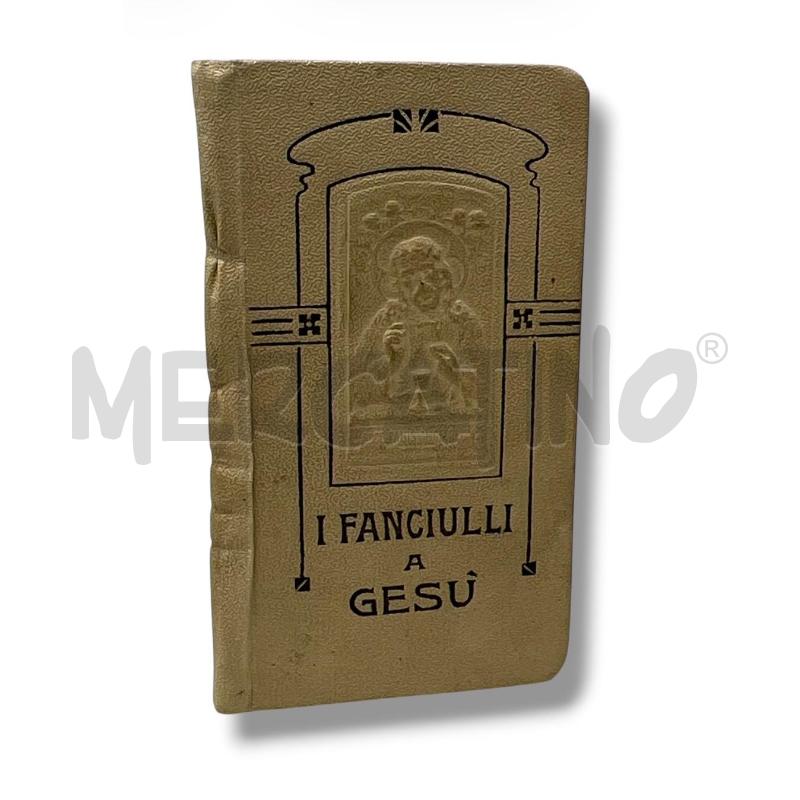 LIBRETTO I FANCIULLI A GESU | Mercatino dell'Usato Rivoli 1