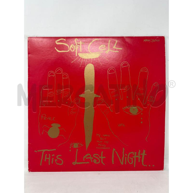 LP 33 SOFT CELL THIS LAST NIGHT ITALY 1984 | Mercatino dell'Usato Rivoli 1
