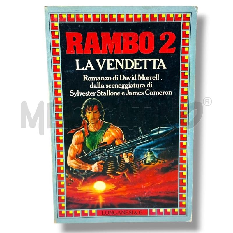 RAMBO 2. LA VENDETTA - DAVID MORRELL - LONGANESI | Mercatino dell'Usato Rivoli 1