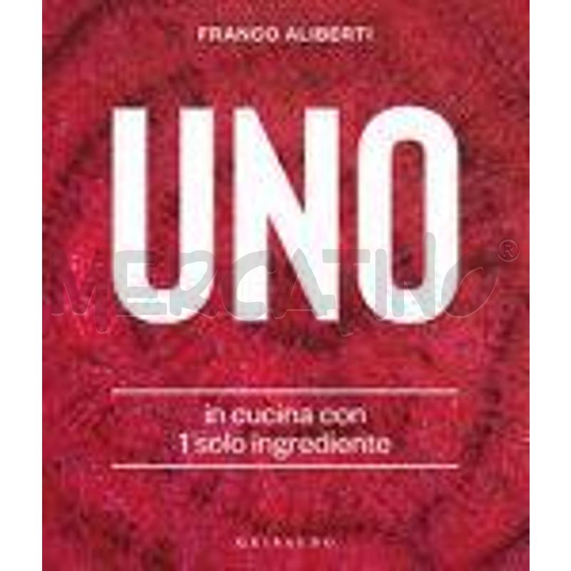 UNO. IN CUCINA CON 1 SOLO INGREDIENTE | Mercatino dell'Usato Rivoli 1