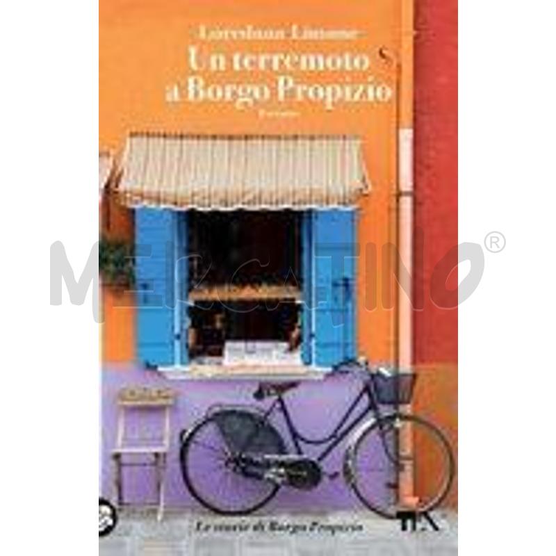 UN TERREMOTO A BORGO PROPIZIO : ROMANZO | Mercatino dell'Usato Rivoli 1