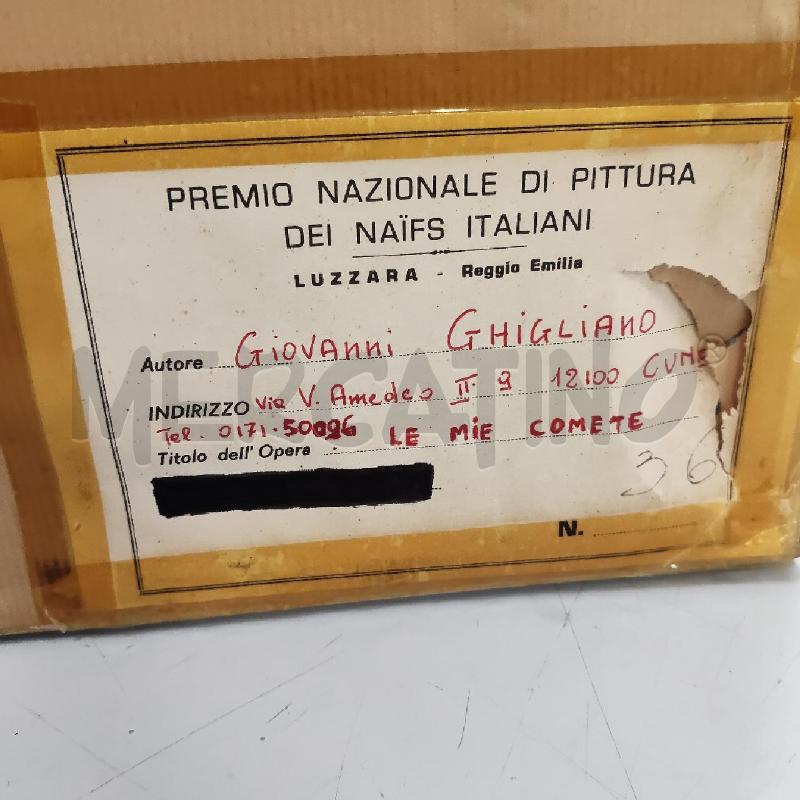 DIPINTO ORIGINALE LE MIE COMETE NAIF DI GIOVANNI GHIGLIANO | Mercatino dell'Usato Rivarolo canavese 3