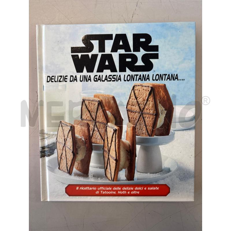 STAR WARS DELIZIE DA UNA GALASSIA | Mercatino dell'Usato Rivarolo canavese 1