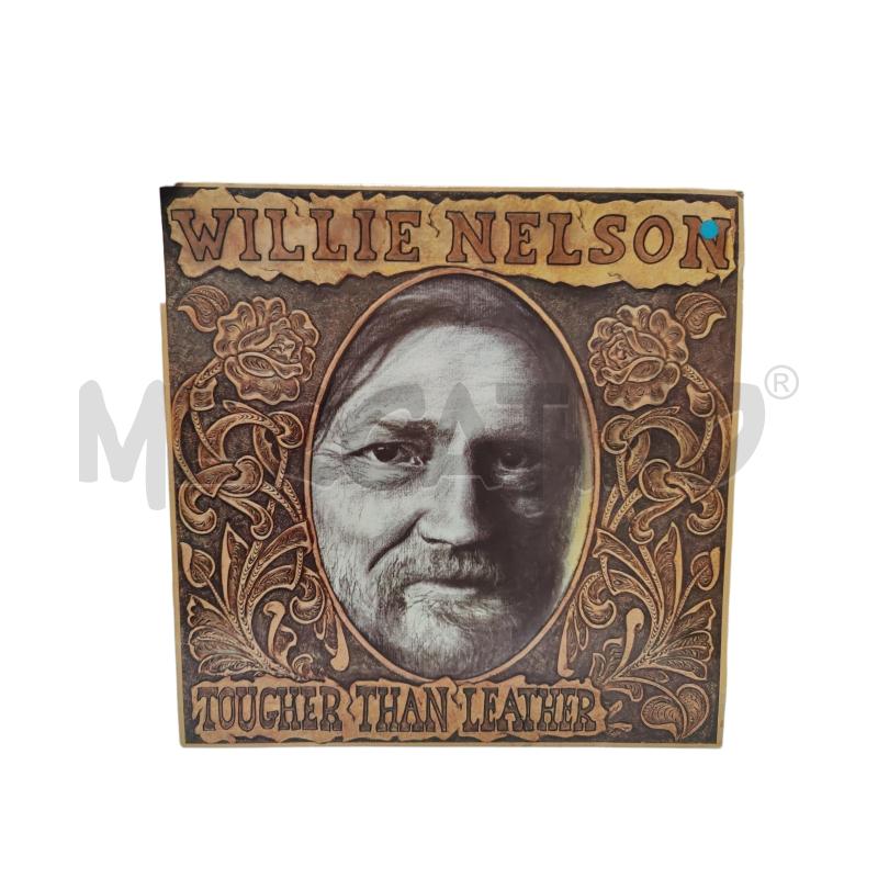 DISCO 33 WILLIE NELSON TOUGHER THAN LEATHER | Mercatino dell'Usato Leini' 1