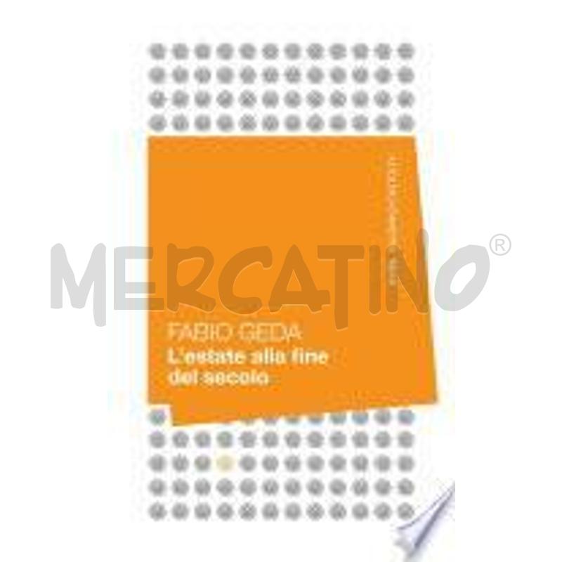 L'ESTATE ALLA FINE DEL SECOLO | Mercatino dell'Usato Leini' 1