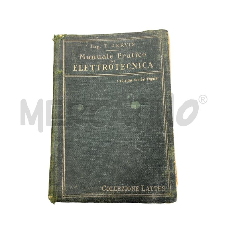 MANUALE PRATICO ELETTROTECNICA VINTAGE 1919 | Mercatino dell'Usato Leini' 1
