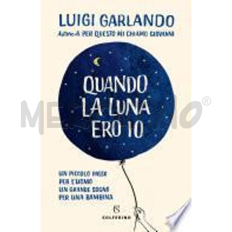 QUANDO LA LUNA ERO IO | Mercatino dell'Usato Leini' 1