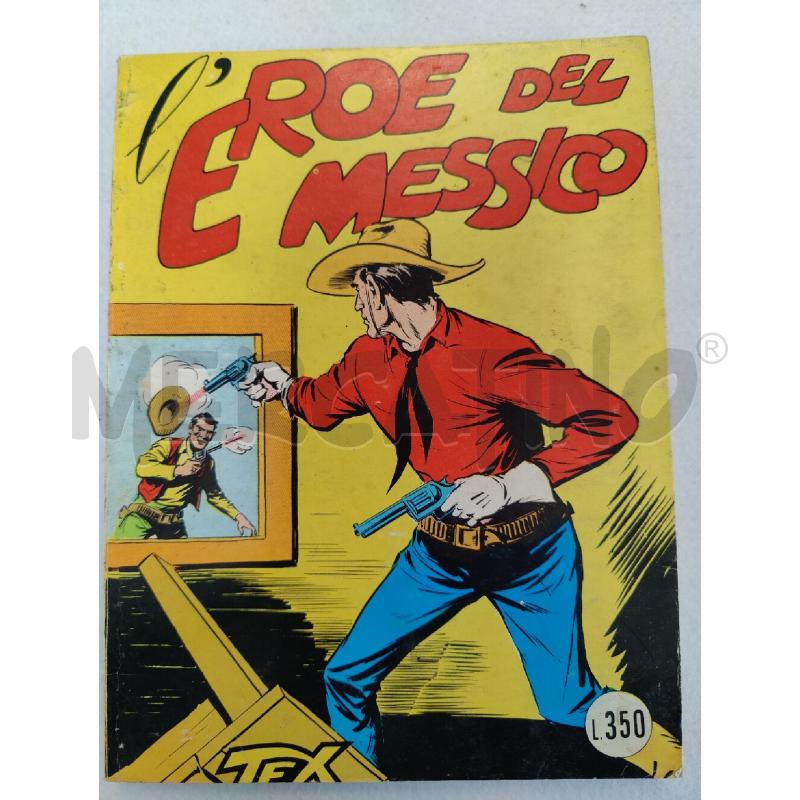 TEX N. 4 L'EROE DEL MESSICO 340 LIRE  | Mercatino dell'Usato Leini' 1