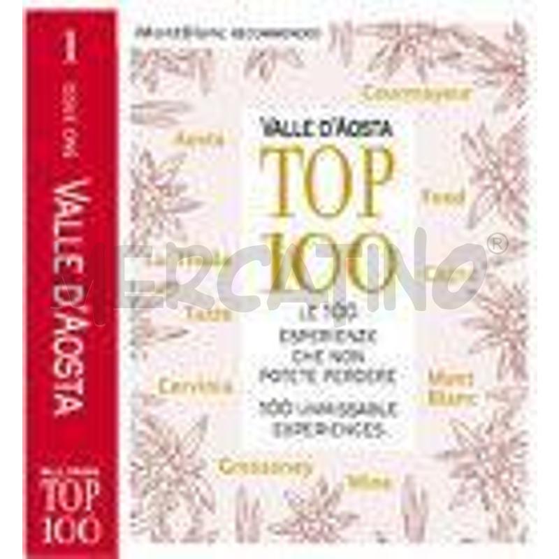 VALLE D'AOSTA TOP 100. LE 100 ESPERIENZE CHE NON P | Mercatino dell'Usato Leini' 1