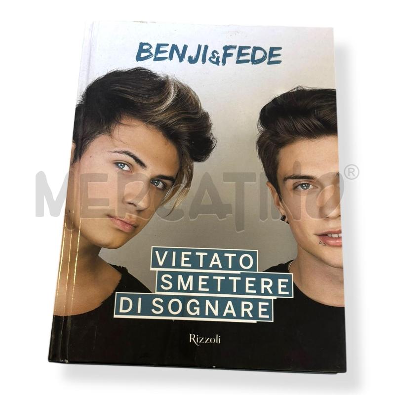 BENJI E FEDE AUTOGRAFATO VIETATO SMETTERE DI SOGNARE | Mercatino dell'Usato Osasco 1