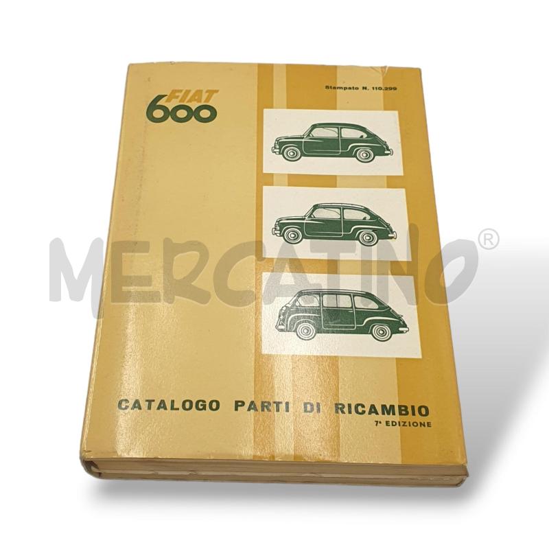 FIAT 600 1960 CATALOGO PARTI DI RICAMBIO | Mercatino dell'Usato Osasco 1