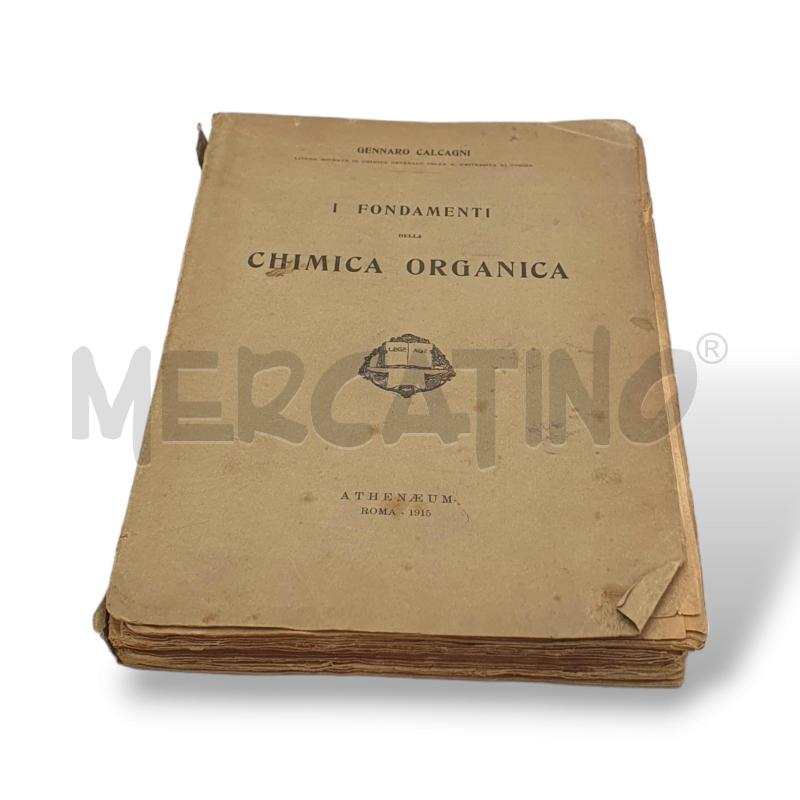 I DONDAMENTI DELLA CHIMICA ORGANICA GENNARO CALCAGNI ROMA 1915 | Mercatino dell'Usato Osasco 3