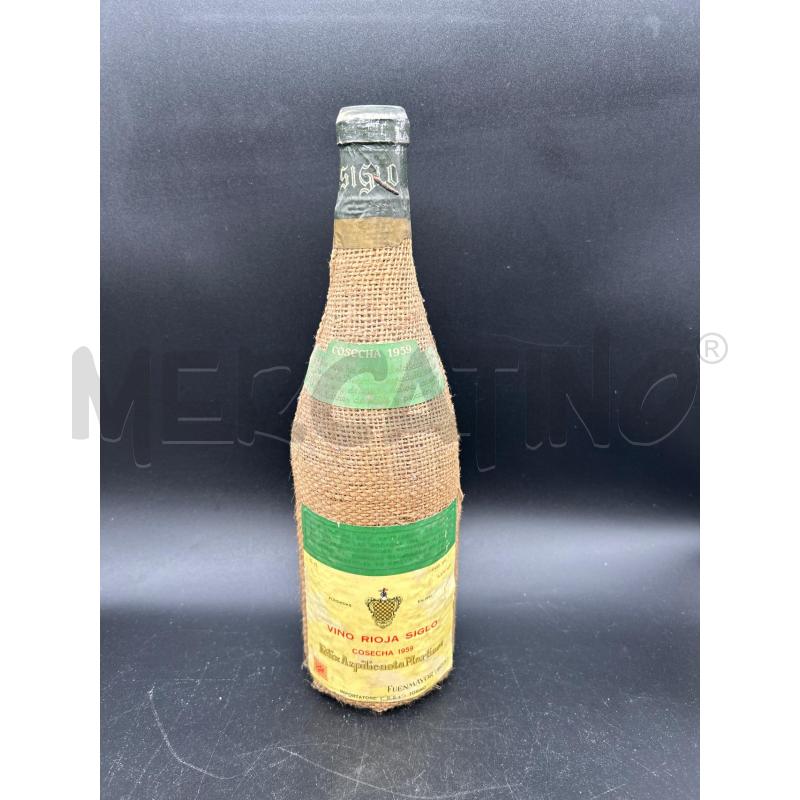 BOTTIGLIA VINO RIOJA SIGLO 1959 | Mercatino dell'Usato Burolo 1