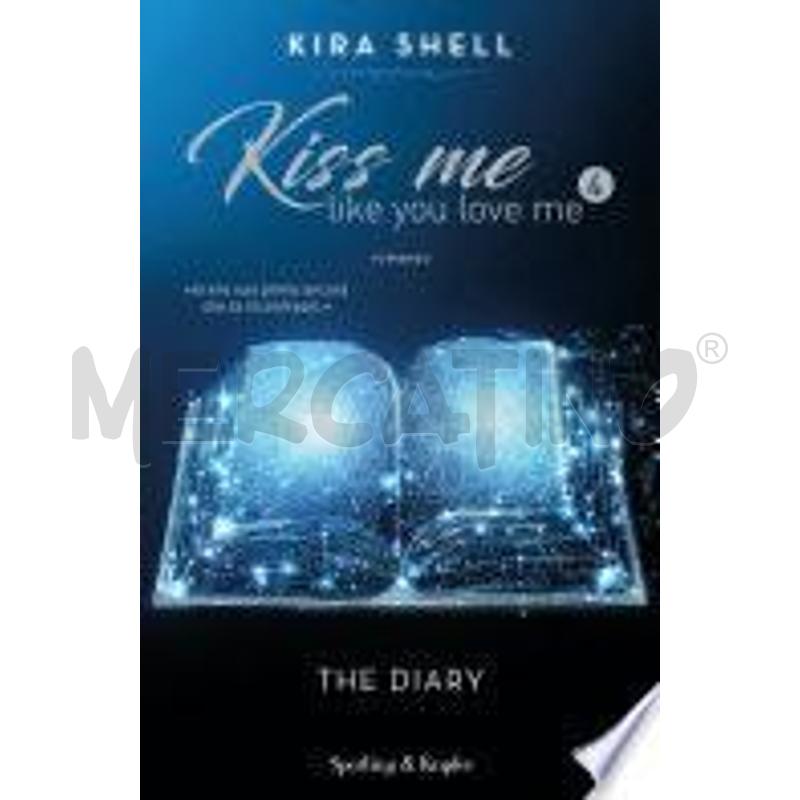 KISS ME LIKE YOU LOVE ME 4: THE DIARY | Mercatino dell'Usato Burolo 1