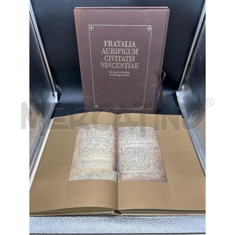 LIBRO FRATALIA AURIFICUM CIVITATIS VINCENTIAE | Mercatino dell'Usato Burolo 5