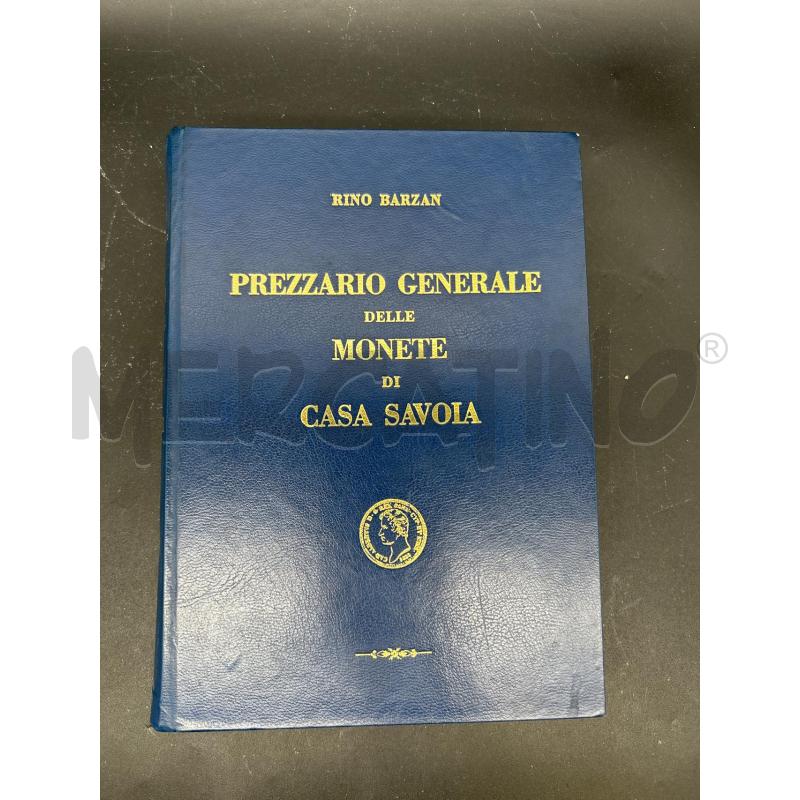 LIBRO PREZZARIO GENERALE DELLE MONETE DI CASA SAVOIA 1970 | Mercatino dell'Usato Burolo 1
