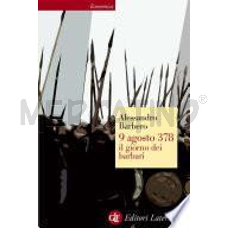 9 AGOSTO 378 IL GIORNO DEI BARBARI | Mercatino dell'Usato Torino san paolo 1