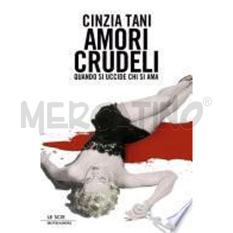 AMORI CRUDELI | Mercatino dell'Usato Torino san paolo 1