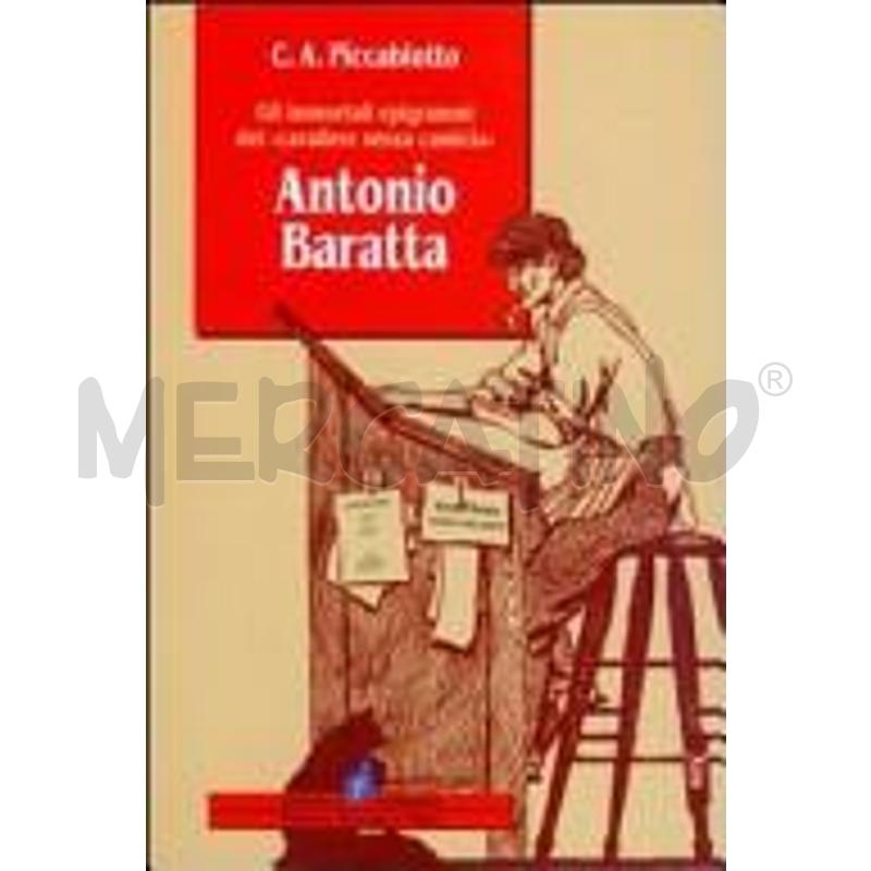ANTONIO BARATTA. GLI IMMORTALI EPIGRAMMI DEL «CAVA | Mercatino dell'Usato Torino san paolo 1