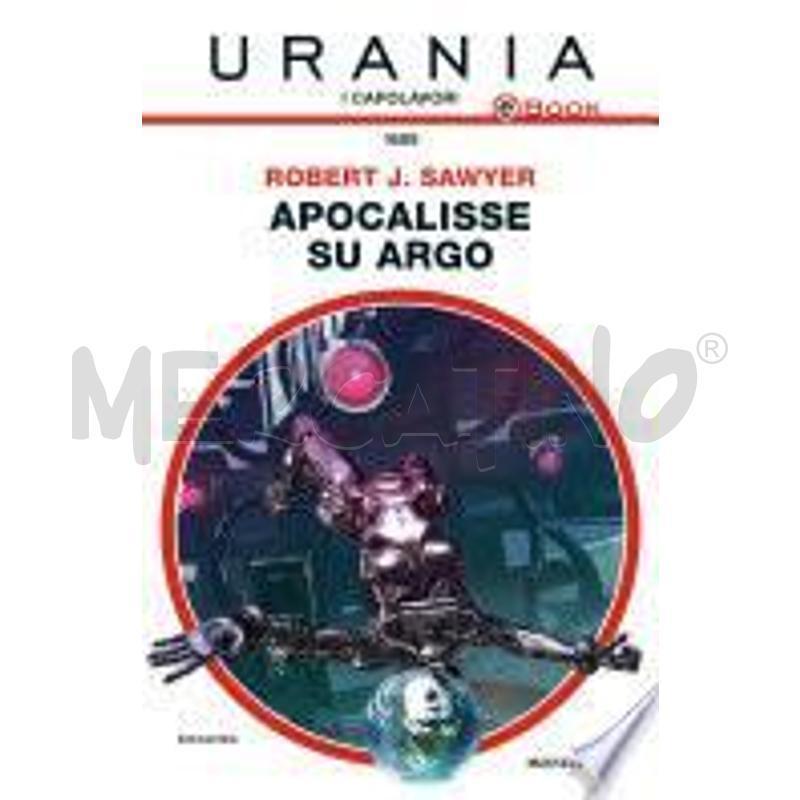 APOCALISSE SU ARGO (URANIA) | Mercatino dell'Usato Torino san paolo 1