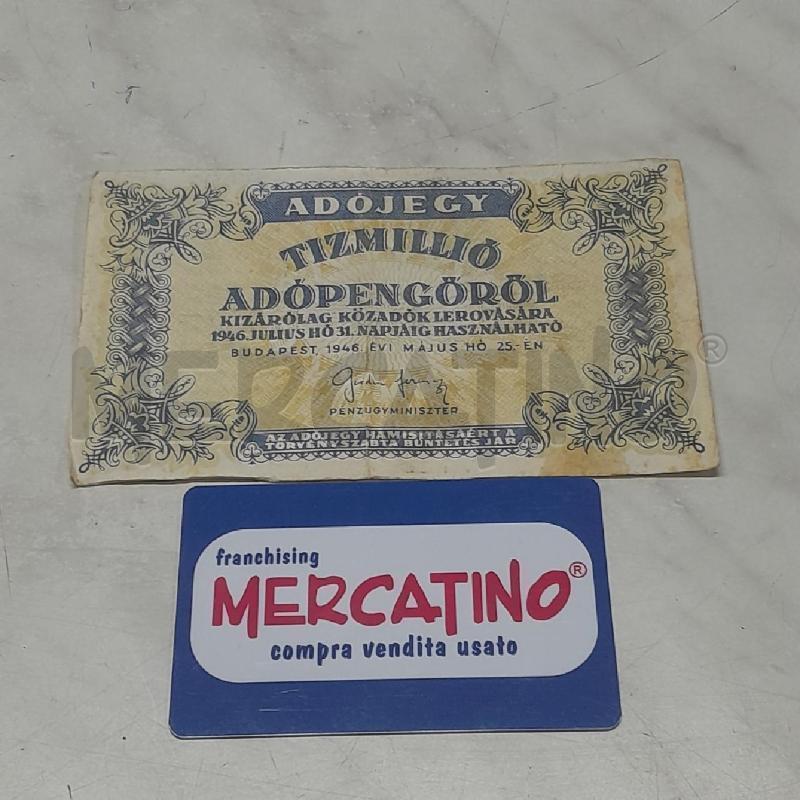 BANCONOTA UNGHERIA 10 MILIONI PENGO | Mercatino dell'Usato Torino san paolo 1