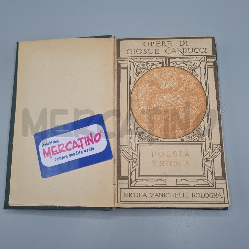 CARDUCCI POESIA E STORIA ZANICHELLI 1904 | Mercatino dell'Usato Torino san paolo 1