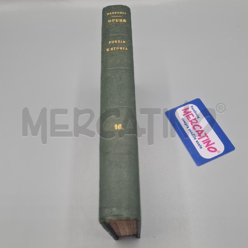 CARDUCCI POESIA E STORIA ZANICHELLI 1904 | Mercatino dell'Usato Torino san paolo 3