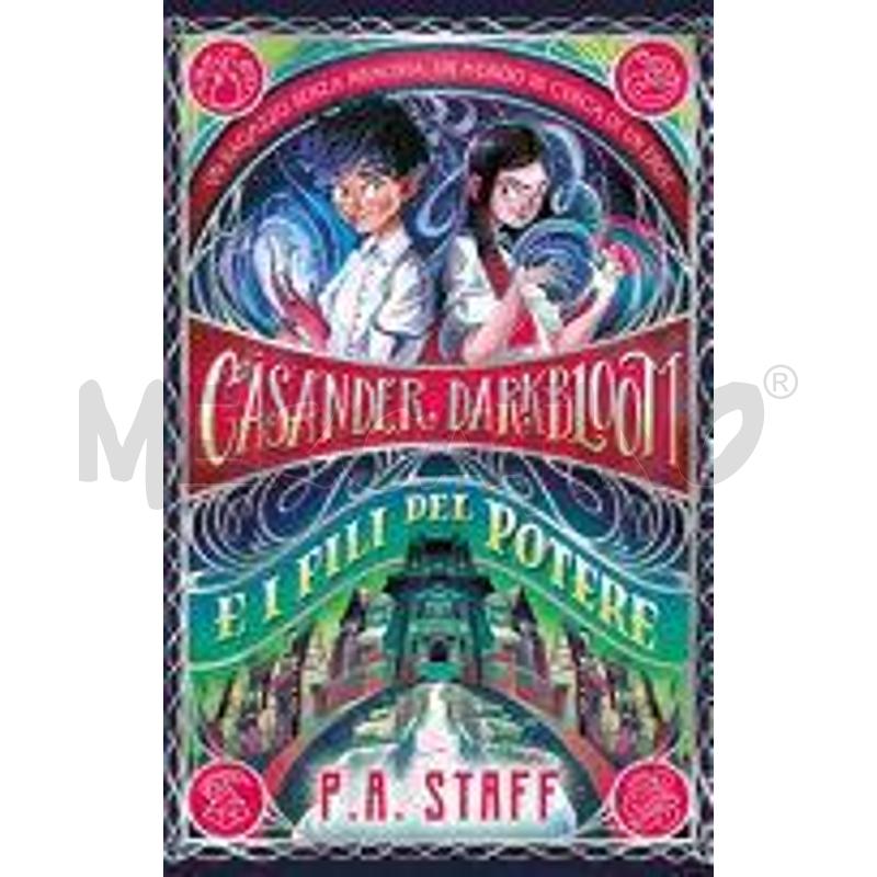 CASANDER DARKBLOOM E I FILI DEL POTERE. EDIZ. ILLU | Mercatino dell'Usato Torino san paolo 1