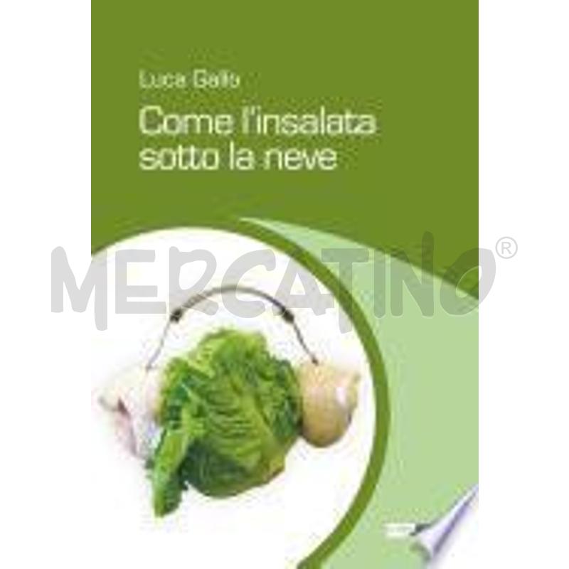 COME L'INSALATA SOTTO LA NEVE | Mercatino dell'Usato Torino san paolo 1