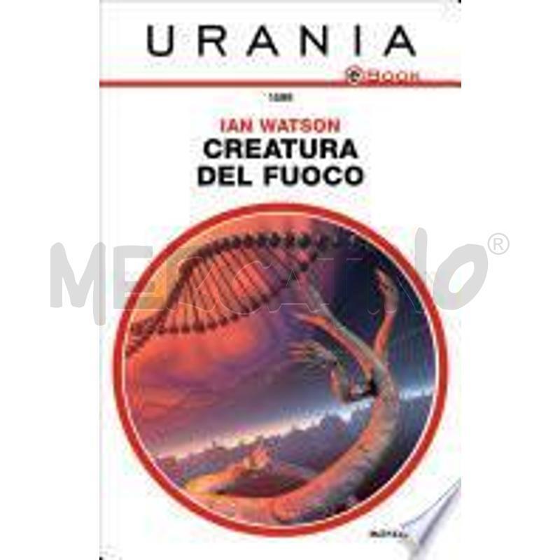 CREATURA DEL FUOCO (URANIA) | Mercatino dell'Usato Torino san paolo 1